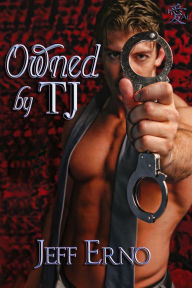 Title: Owned By TJ, Author: Jeff Erno
