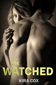 Title: The Watched (BBW, Curves, Voyeur), Author: Kira Cox