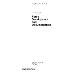 Title: Army Regulation AR 71-32 Force Development and Documentation 1 July 2013, Author: United States Government US Army