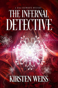 Title: The Infernal Detective: A Midlife Magic Mystery, Author: Kirsten Weiss