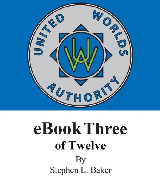 United Worlds Authority eBook 3 of 12