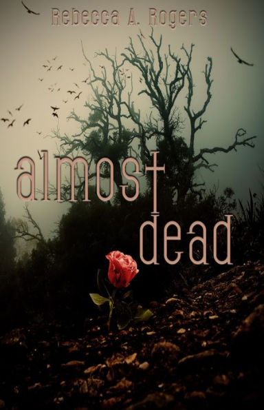 Almost Dead (Dead, #1)