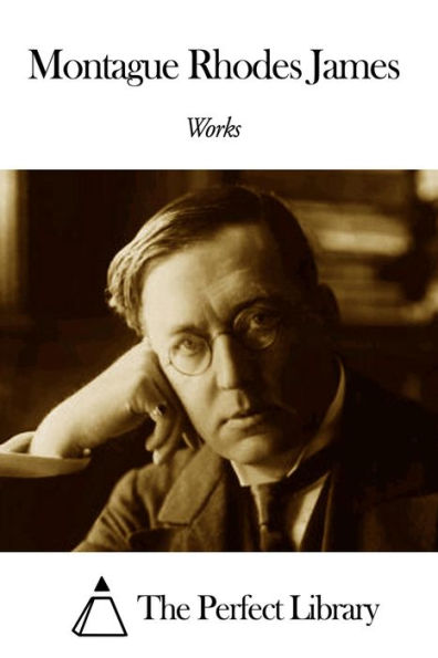 Works of Montague Rhodes James