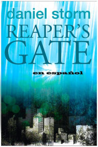 Title: Reaper's Gate -in Spanish-, Author: daniel storm