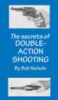 The Secrets of Double Action Shooting