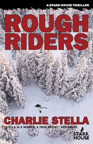 Title: Rough Riders, Author: Charlie Stella