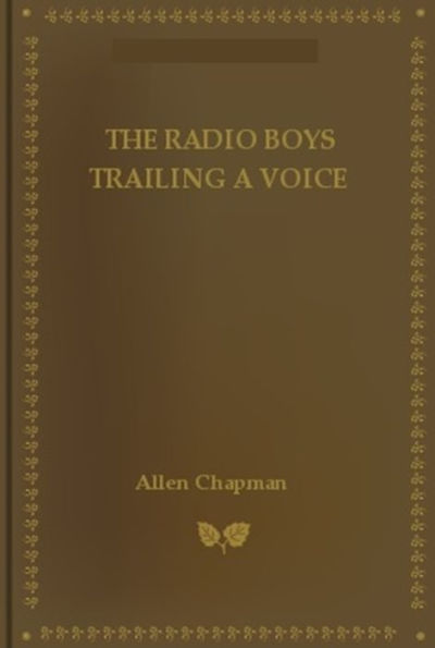 The Radio Boys Trailing a Voice