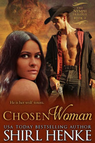 Title: Chosen Woman, Author: Shirl Henke