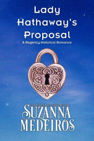 Title: Lady Hathaway's Proposal (Hathaway Heirs, #1), Author: Suzanna Medeiros