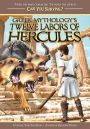 Greek Mythology's Twelve Labors of Hercules: A Choose Your Path Book (Can You Survive?)