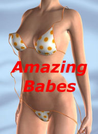 Title: New Amazing Babes: A Spectacular Collection Of Very Exotic Beauties In Very Hot Bikinis And Sexy Lingerie! AAA+++, Author: Bdp