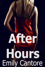 Title: After Hours, Author: Emily Cantore