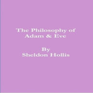 Title: The Philosophy of Adam & Eve, Author: Sheldon Hollis