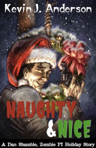 Title: Naughty and Nice, Author: Kevin J. Anderson