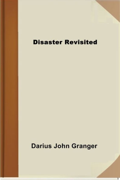 Disaster Revisited