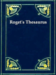 Title: Roget's Thesaurus of English Words and Phrases, Author: Peter Mark Roget