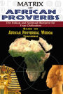 MATRIX OF AFRICAN PROVERBS: The Ethical and Spiritual Blueprint