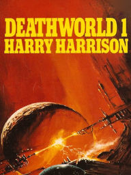 Title: Deathworld, Author: Harry Harrison