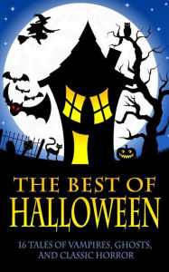 Title: The Best of Halloween (Dracula, Frankenstein, The Legend of Sleepy Hollow, The Phantom of the Opera, and 13 More Works of Vampires, Ghosts, and Classic Horror), Author: Bram Stoker