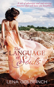 Title: The Language of Souls, Author: Lena Goldfinch