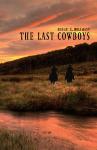 Title: The Last Cowboys, Author: Robert Hollmann