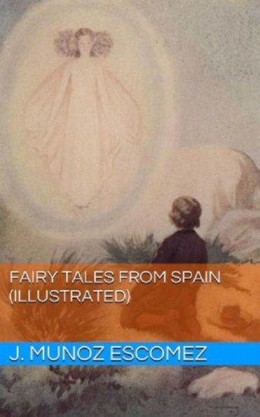 Fairy Tales from Spain (Illustrated)