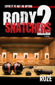 Title: Body Snatchers 2, Author: Roze