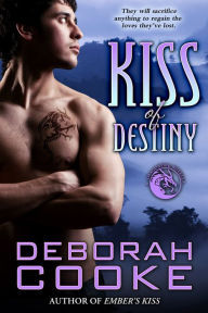 Title: Kiss of Destiny: A Dragonfire Novella, Author: Deborah Cooke