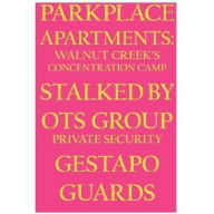 Title: Park Place Apartments: Walnut Creek's Concentration Camp, Author: Joseph Covino Jr