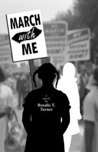 Title: March With Me, Author: Rosalie Turner