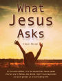 What Jesus Asks