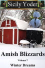 Amish Blizzards: Volume Seven: Winter Dreams