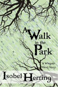 Title: A Walk in the Park (Wingate), Author: Isobel Herring