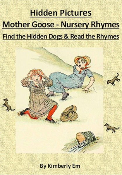 Spot The Dog - Hidden Pictures Puzzle Book - 44 Mother Goose Nursery Rhymes - Illustrated In Color with New Hidden Pictures