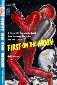 Title: First on the Moon by Jeff Sutton, Author: Jeff Sutton