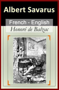 Title: Albert Savarus [French English Bilingual Edition] - Paragraph-by-Paragraph Translation, Author: Honore de Balzac
