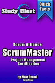 Title: Study Blast CSM ScrumMaster Study Guide, Author: Matt Santori