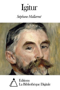 Title: Igitur, Author: Stéphane Mallarmé