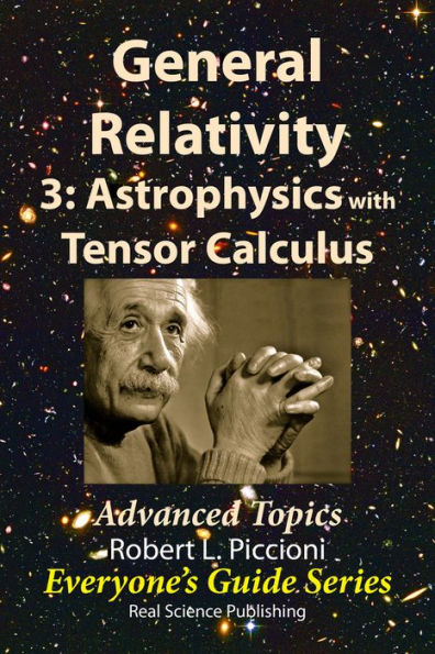 General Relativity 3: Astrophysics with Tensor Calculus