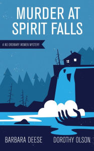 Title: Murder at Spirit Falls, Author: Barbara Deese