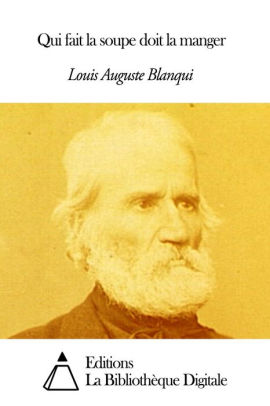Qui fait la soupe doit la manger (French Edition)