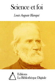 Title: Science et foi, Author: Louis Auguste Blanqui