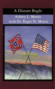 Title: A Distant Bugle, Author: ROGER MORRIS