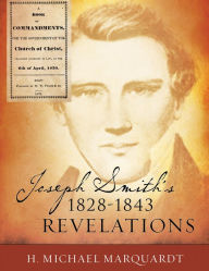 Title: Joseph Smith's 1828-1843 Revelations, Author: H. Michael Marquardt