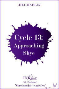 Title: Cycle 13: Approaching Skye, Author: Jill Kaelin