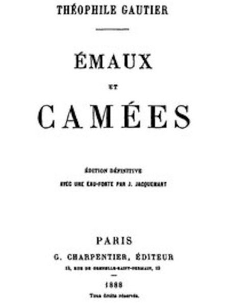 Émaux et camées (Illustrated)