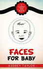 Faces for Baby; a Tummy Time book