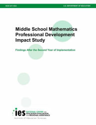 Title: Middle School Mathematics Professional Development Impact Study: Findings After the Second Year of Implementation, Author: Michael Garet