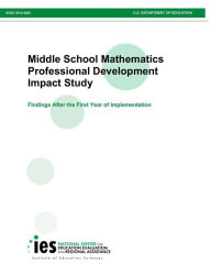 Title: Middle School Mathematics Professional Development Impact Study: Findings After the First Year of Implementation, Author: Michael Garet