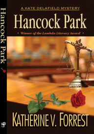 Title: Hancock Park (Kate Delafield Series #8), Author: Katherine V. Forrest